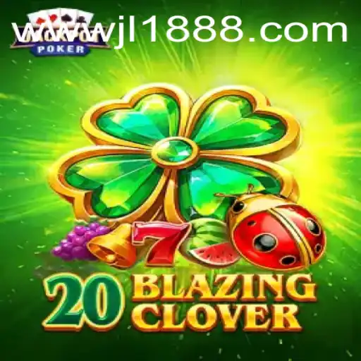 20BlazingClover: A Thrilling New Game Experience